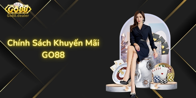 Tìm hiểu về chính sách khuyến mãi Go88 mới nhất 